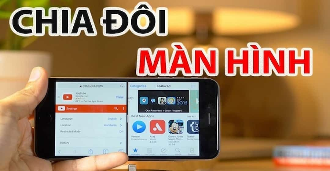 Công dụng chia đôi màn hình iPhone vô cùng hữu ích dành cho tín đồ iPhone